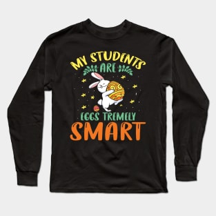 My Students Are Eggs Tremely Smart Long Sleeve T-Shirt